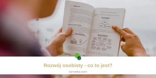 Jakie może być rozwój osobisty? Odkryj różne możliwości i korzyści